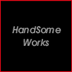 HandSome Works